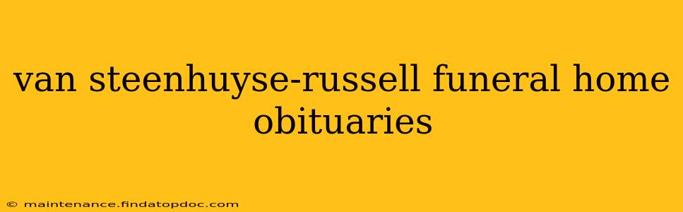 van steenhuyse-russell funeral home obituaries