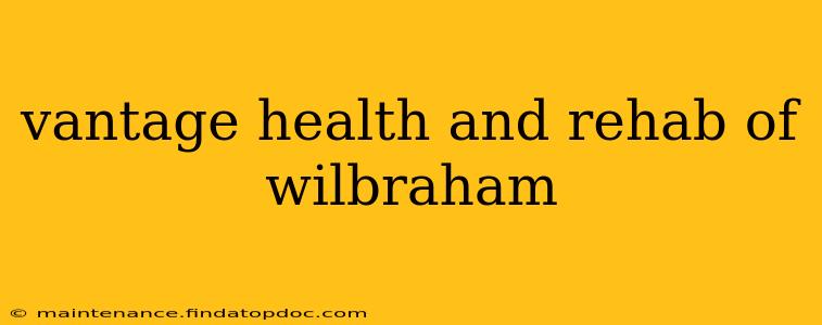 vantage health and rehab of wilbraham