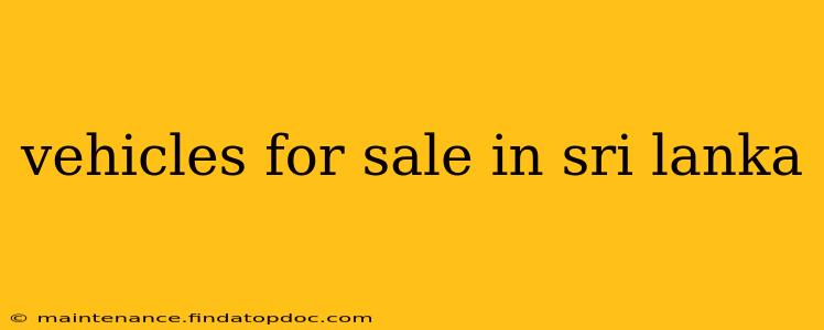 vehicles for sale in sri lanka