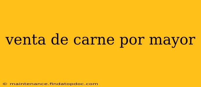 venta de carne por mayor