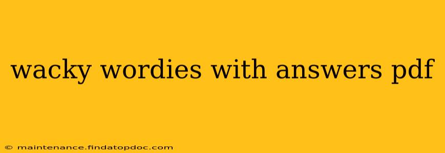 wacky wordies with answers pdf