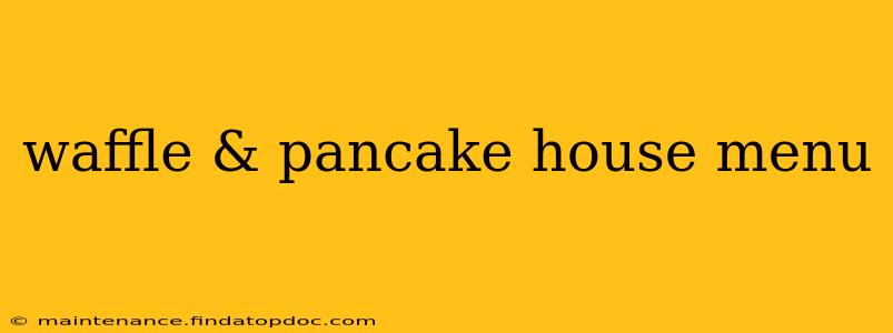 waffle & pancake house menu
