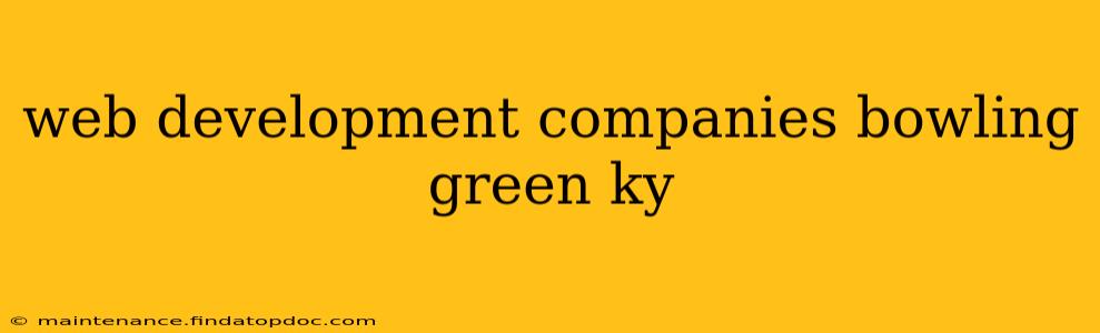 web development companies bowling green ky