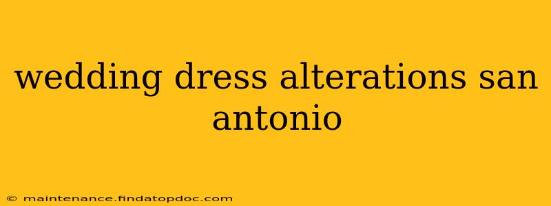 wedding dress alterations san antonio