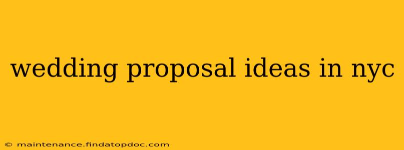 wedding proposal ideas in nyc