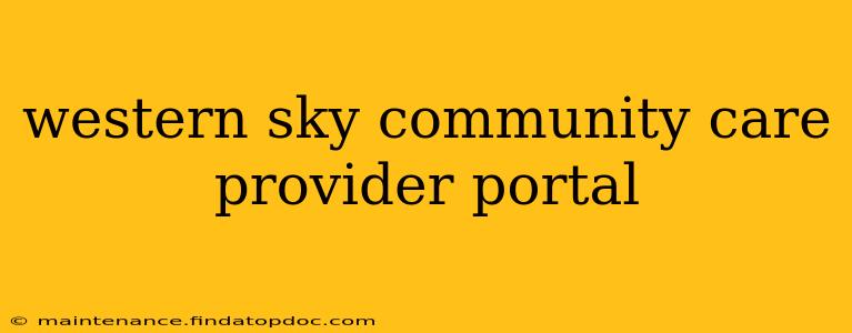 western sky community care provider portal