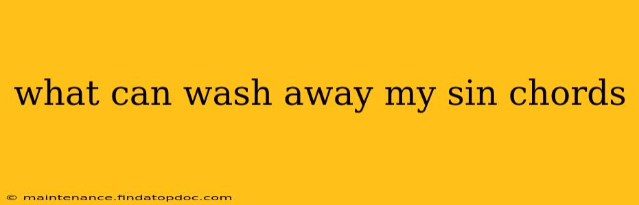what can wash away my sin chords