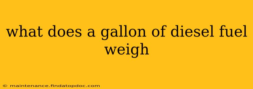 what does a gallon of diesel fuel weigh