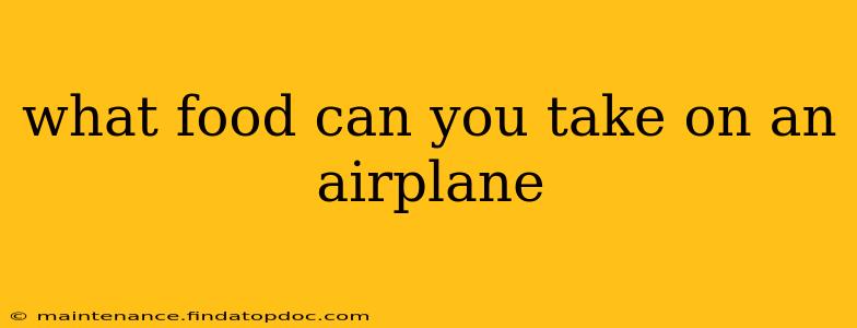 what food can you take on an airplane