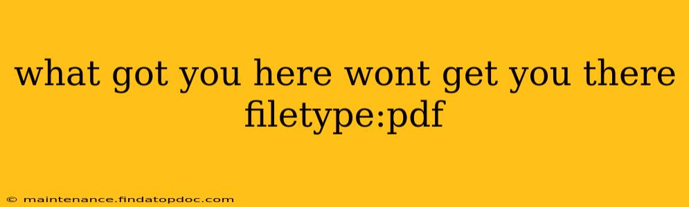 what got you here wont get you there filetype:pdf