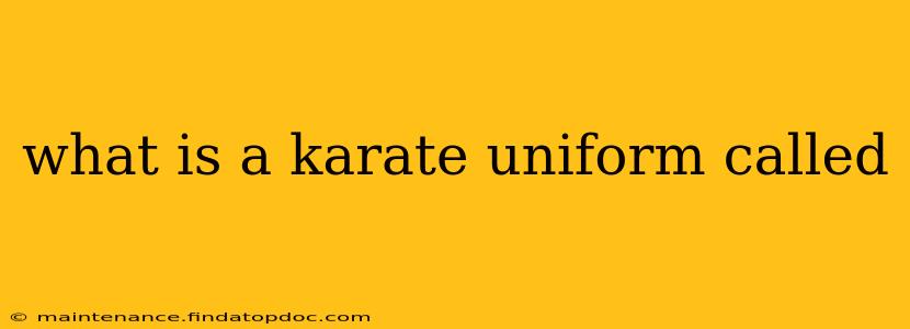 what is a karate uniform called