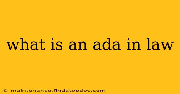 what is an ada in law