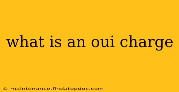 what is an oui charge