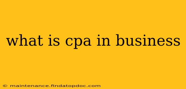 what is cpa in business