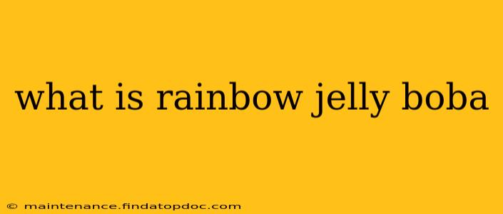 what is rainbow jelly boba