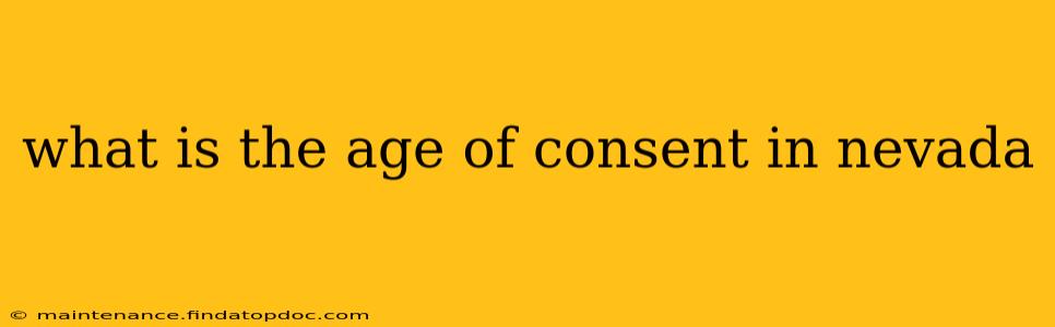 what is the age of consent in nevada