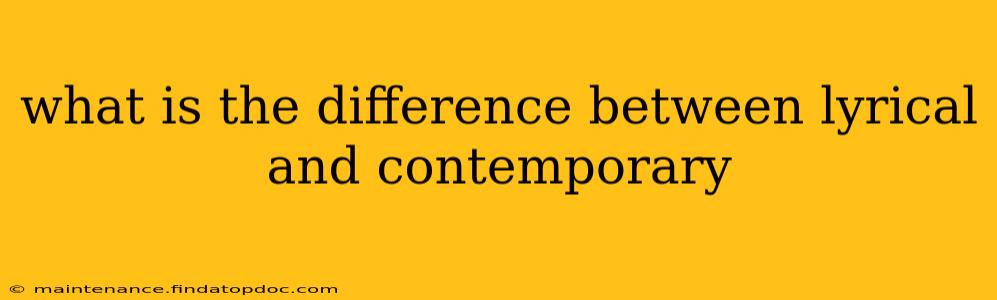 what is the difference between lyrical and contemporary