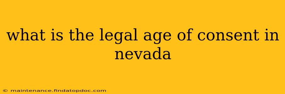 what is the legal age of consent in nevada