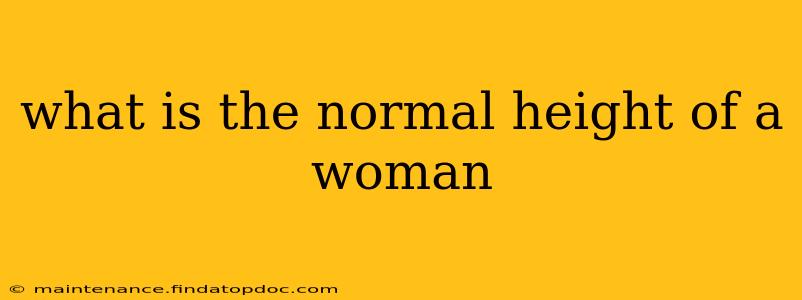 what is the normal height of a woman