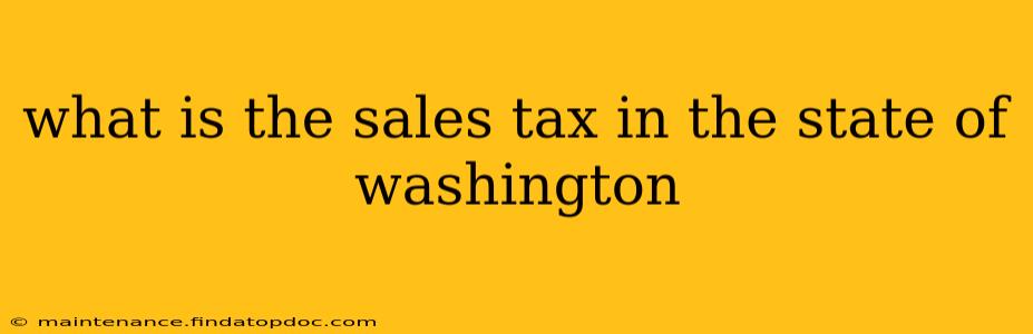 what is the sales tax in the state of washington