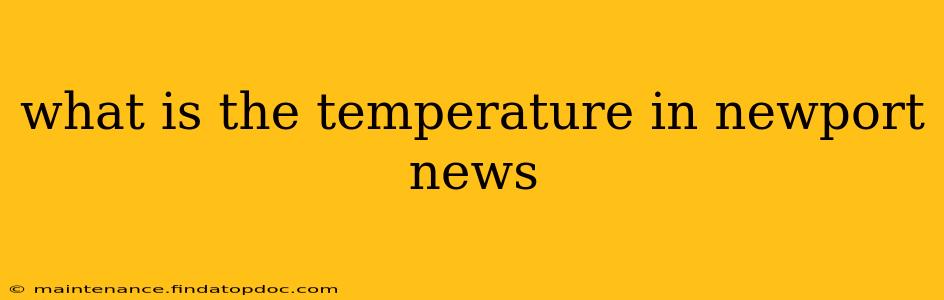 what is the temperature in newport news