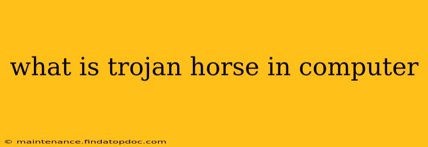 what is trojan horse in computer