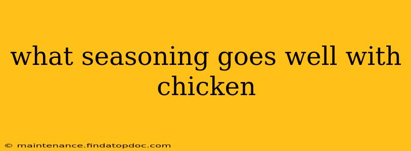 what seasoning goes well with chicken