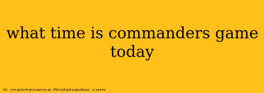 what time is commanders game today