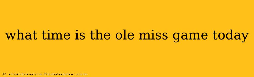 what time is the ole miss game today