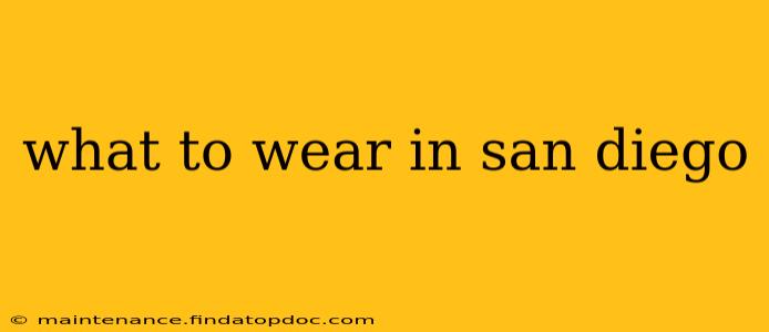 what to wear in san diego