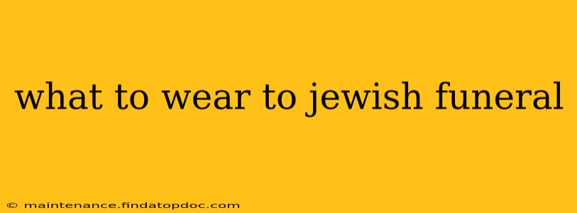 what to wear to jewish funeral