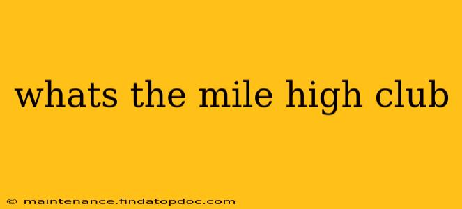 whats the mile high club
