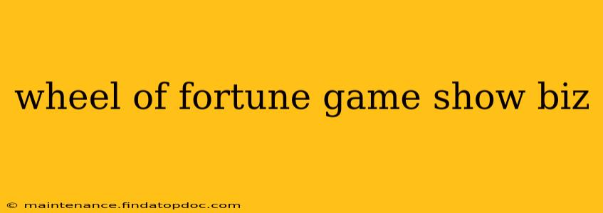 wheel of fortune game show biz