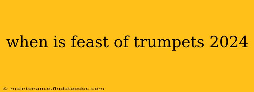 when is feast of trumpets 2024