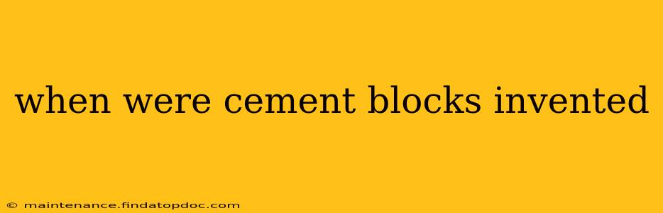 when were cement blocks invented