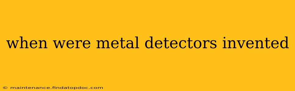when were metal detectors invented