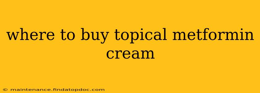 where to buy topical metformin cream