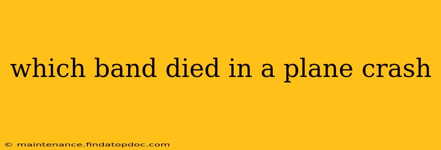 which band died in a plane crash