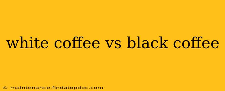white coffee vs black coffee