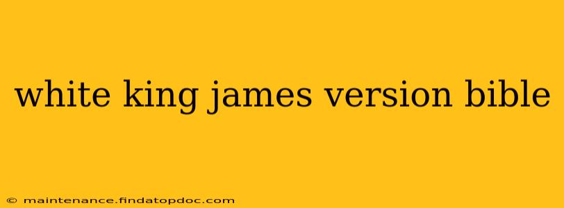 white king james version bible