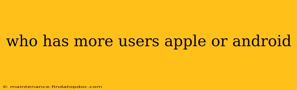who has more users apple or android