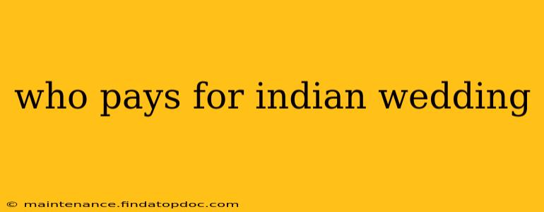 who pays for indian wedding