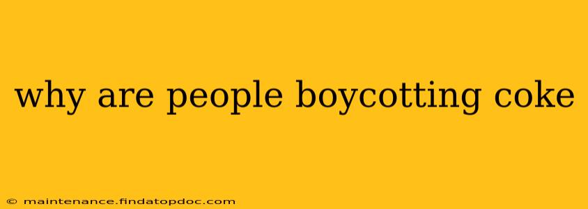 why are people boycotting coke
