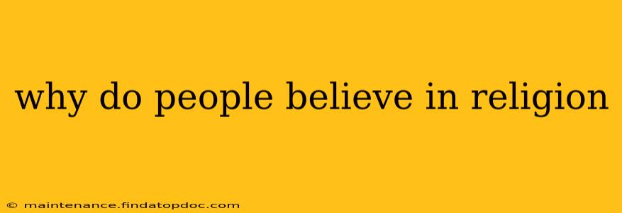 why do people believe in religion