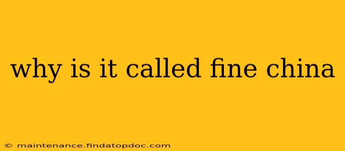 why is it called fine china