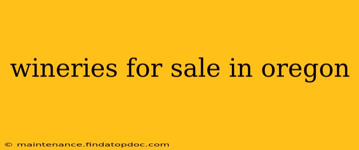 wineries for sale in oregon