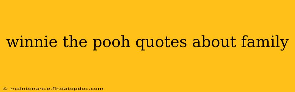 winnie the pooh quotes about family
