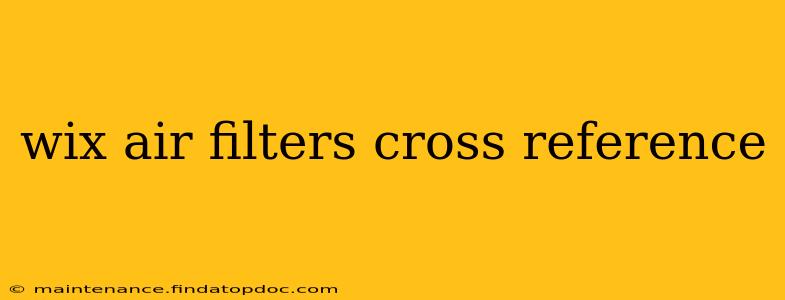 wix air filters cross reference