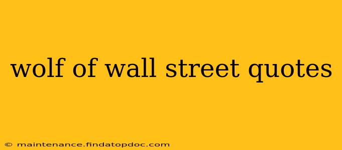 wolf of wall street quotes