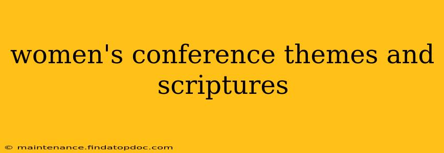 women's conference themes and scriptures